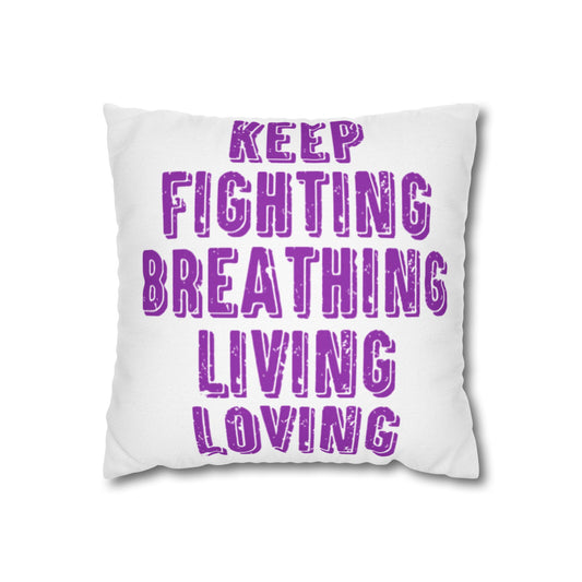 Keep Fighting Pillow Case