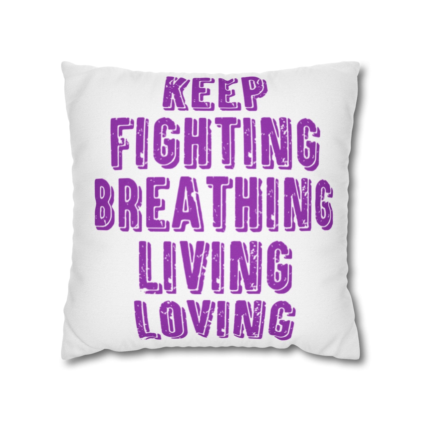 Keep Fighting Pillow Case