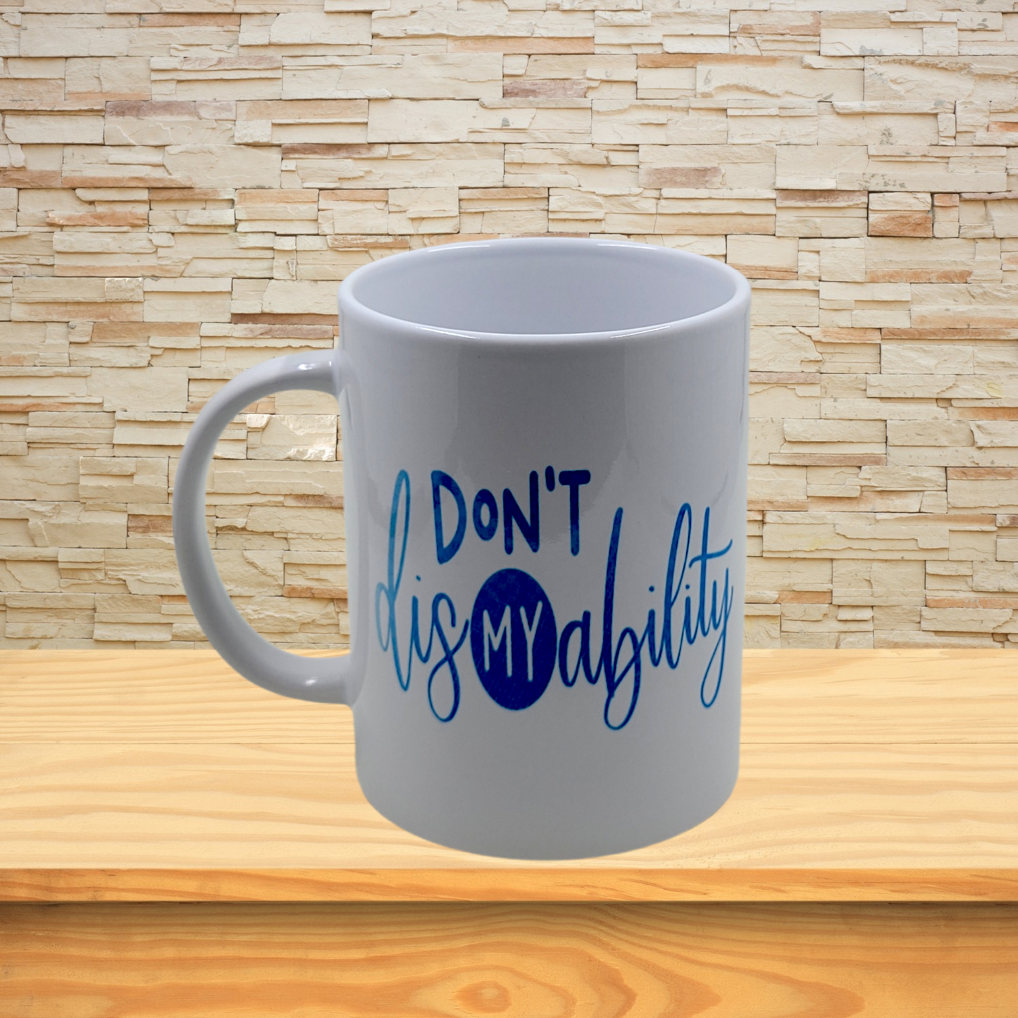 Don't DisMYability Mug